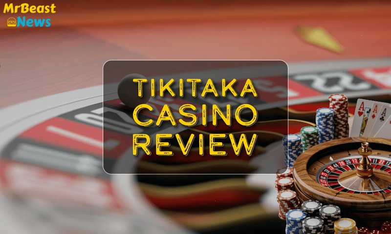 Tiki taka casino uk in United Kingdom